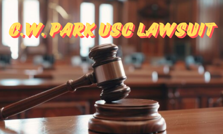 C.W. Park USC Lawsuit