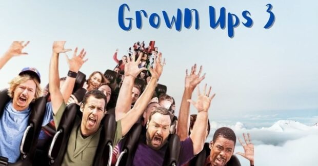 Grown Ups 3